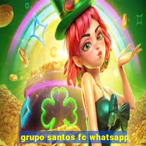 grupo santos fc whatsapp